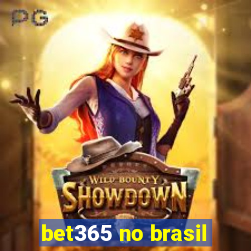 bet365 no brasil